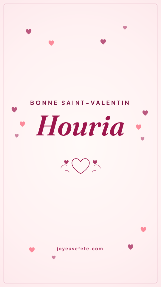 Image « Bonne Saint-Valentin Houria » au format story