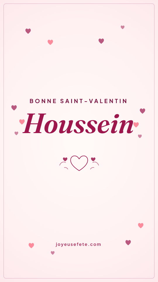 Image « Bonne Saint-Valentin Houssein » au format story