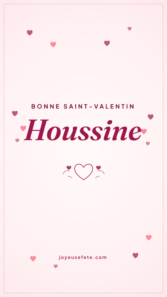Image « Bonne Saint-Valentin Houssine » au format story