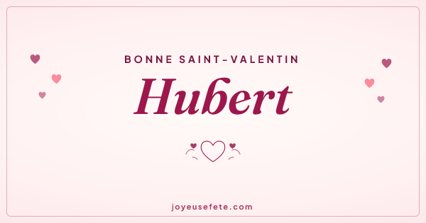 Image « Bonne Saint-Valentin Hubert » au format large