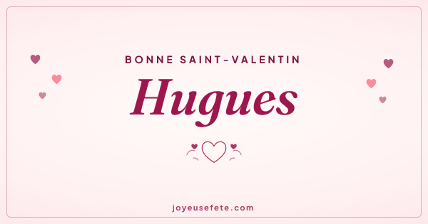 Image « Bonne Saint-Valentin Hugues » au format large