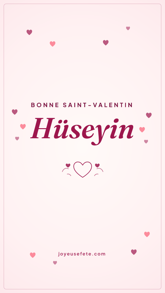 Image « Bonne Saint-Valentin Hüseyin » au format story