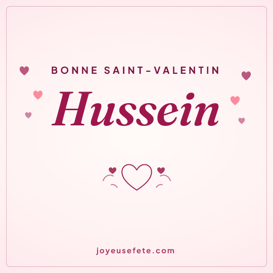 Image carrée « Bonne Saint-Valentin Hussein » pour WhatsApp
