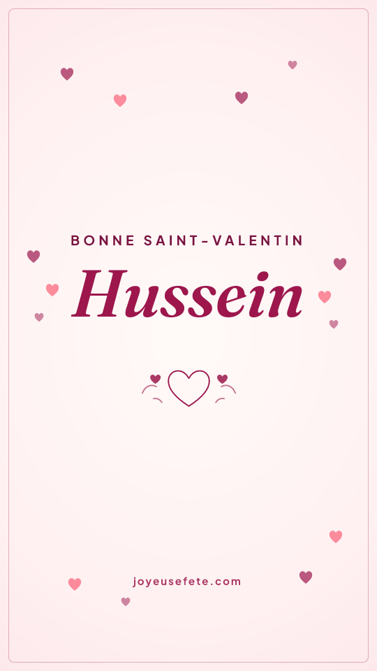 Image « Bonne Saint-Valentin Hussein » au format story