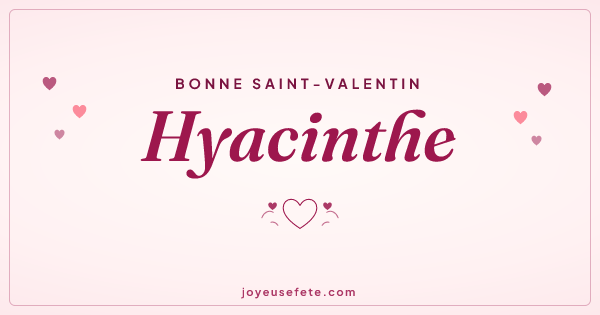 Image « Bonne Saint-Valentin Hyacinthe » au format large