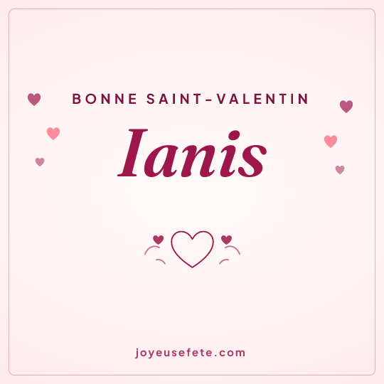 Image carrée « Bonne Saint-Valentin Ianis » pour WhatsApp