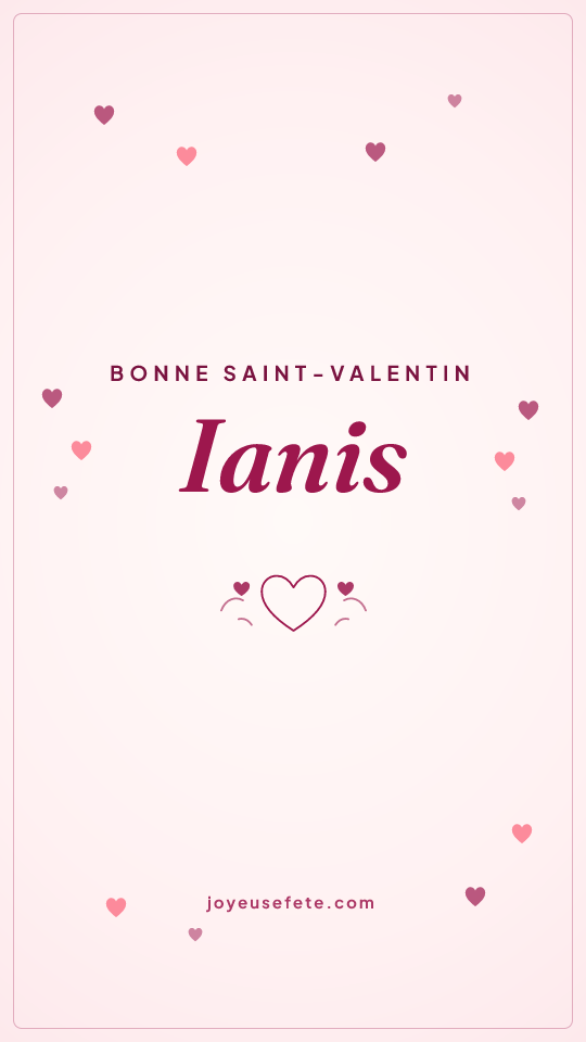 Image « Bonne Saint-Valentin Ianis » au format story