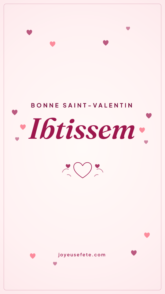 Image « Bonne Saint-Valentin Ibtissem » au format story