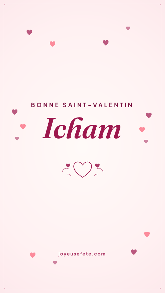 Image « Bonne Saint-Valentin Icham » au format story