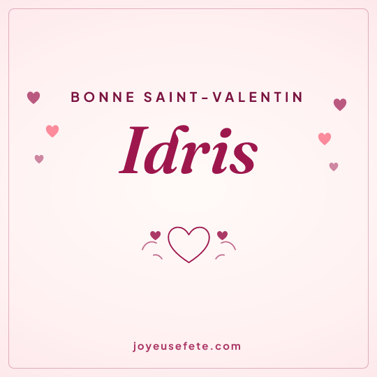 Image carrée « Bonne Saint-Valentin Idris » pour WhatsApp