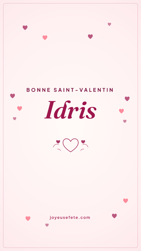 Image « Bonne Saint-Valentin Idris » au format story
