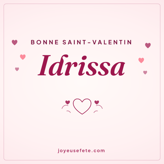 Image carrée « Bonne Saint-Valentin Idrissa » pour WhatsApp