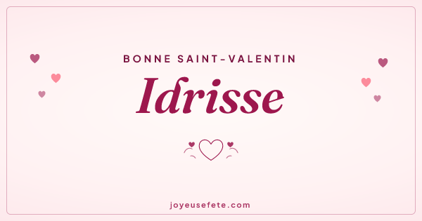 Image « Bonne Saint-Valentin Idrisse » au format large