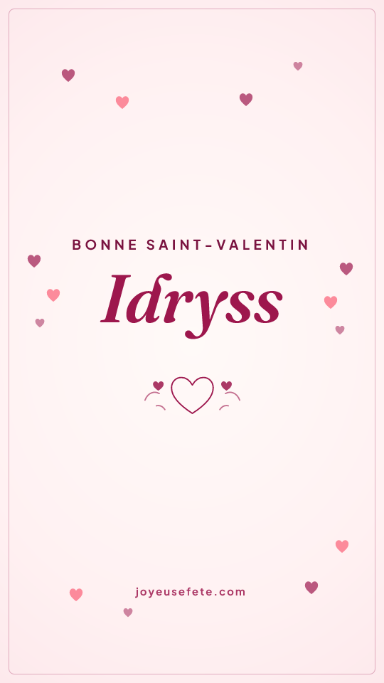 Image « Bonne Saint-Valentin Idryss » au format story