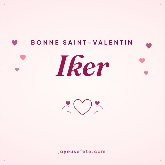 Image carrée « Bonne Saint-Valentin Iker » pour WhatsApp