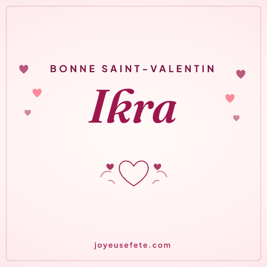 Image carrée « Bonne Saint-Valentin Ikra » pour WhatsApp