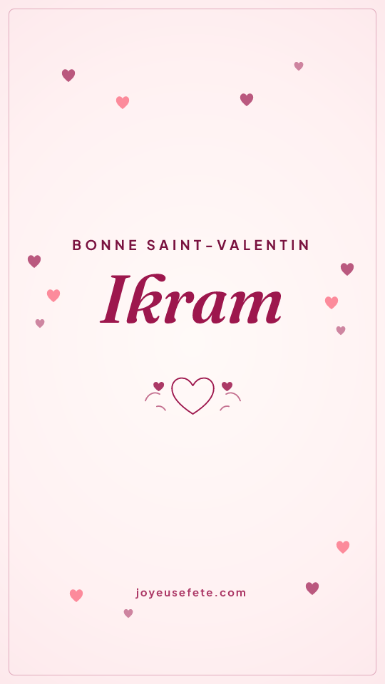 Image « Bonne Saint-Valentin Ikram » au format story