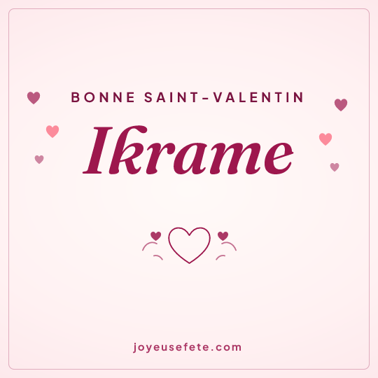 Image carrée « Bonne Saint-Valentin Ikrame » pour WhatsApp