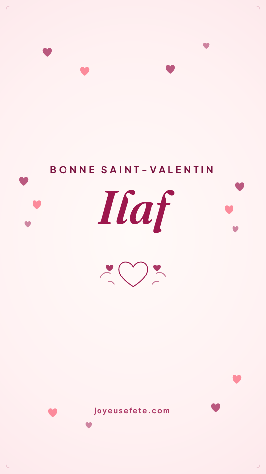 Image « Bonne Saint-Valentin Ilaf » au format story