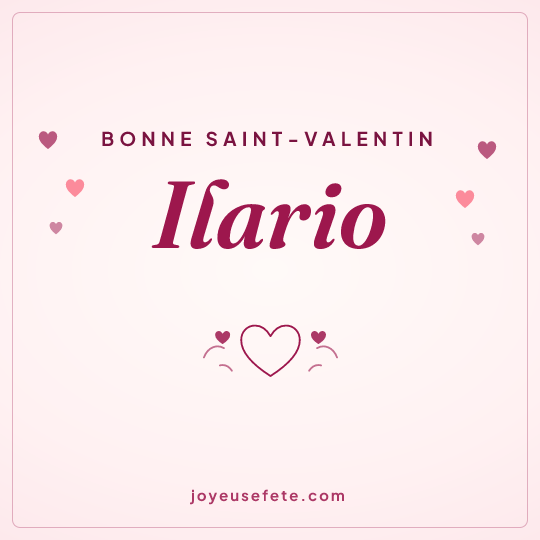 Image carrée « Bonne Saint-Valentin Ilario » pour WhatsApp