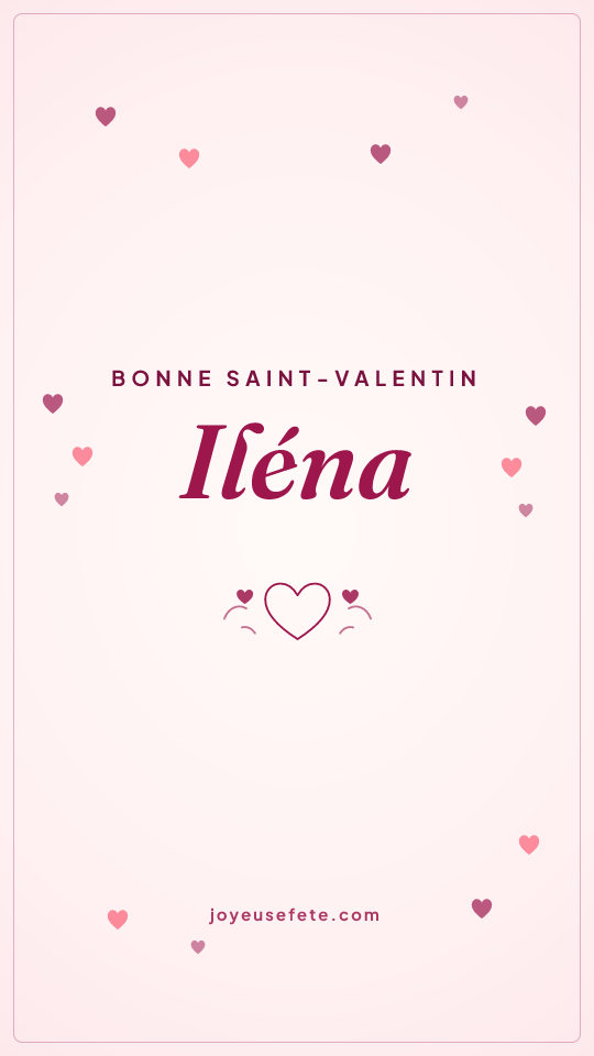 Image « Bonne Saint-Valentin Iléna » au format story