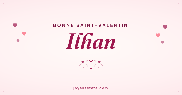 Image « Bonne Saint-Valentin Ilhan » au format large