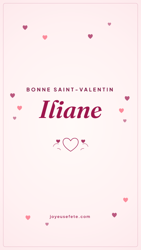 Image « Bonne Saint-Valentin Iliane » au format story