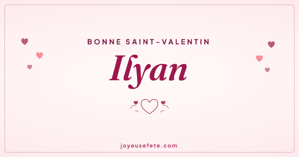 Image « Bonne Saint-Valentin Ilyan » au format large