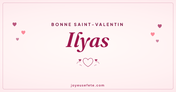 Image « Bonne Saint-Valentin Ilyas » au format large