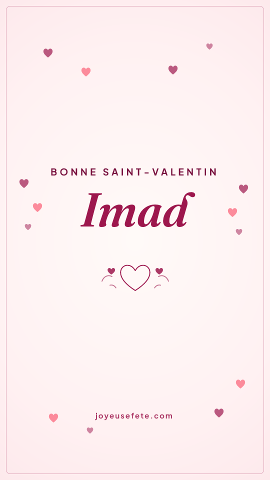 Image « Bonne Saint-Valentin Imad » au format story