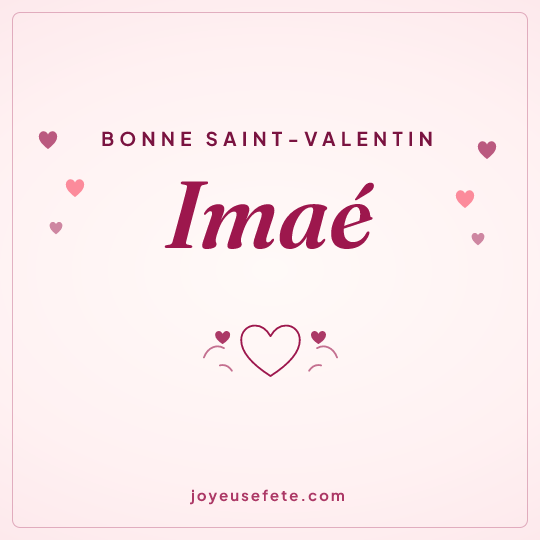 Image carrée « Bonne Saint-Valentin Imaé » pour WhatsApp