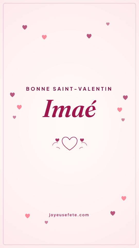 Image « Bonne Saint-Valentin Imaé » au format story