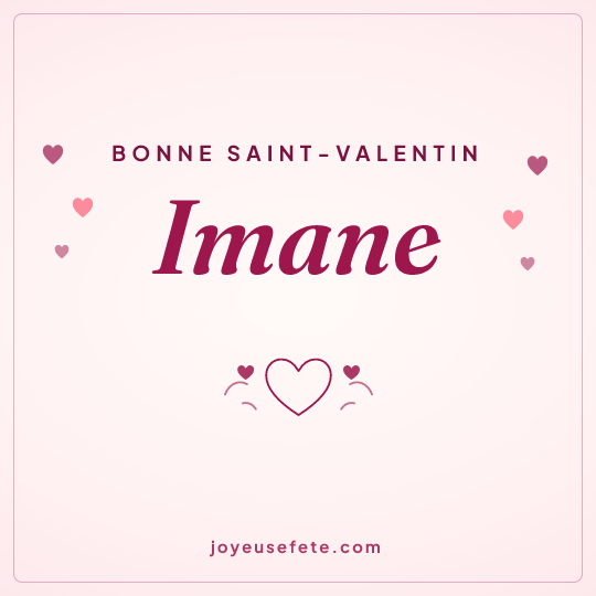 Image carrée « Bonne Saint-Valentin Imane » pour WhatsApp