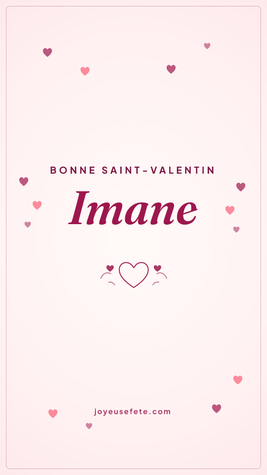Image « Bonne Saint-Valentin Imane » au format story