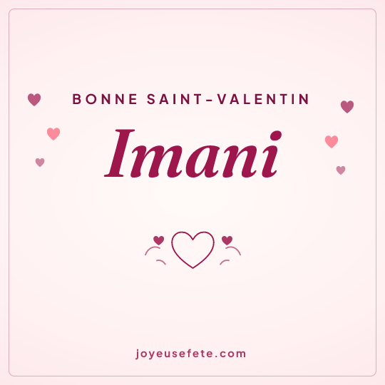 Image carrée « Bonne Saint-Valentin Imani » pour WhatsApp