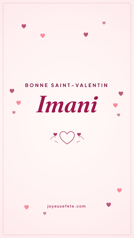 Image « Bonne Saint-Valentin Imani » au format story