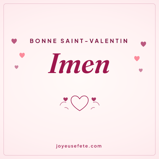 Image carrée « Bonne Saint-Valentin Imen » pour WhatsApp