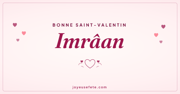 Image « Bonne Saint-Valentin Imrâan » au format large