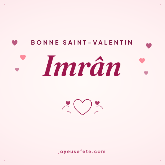 Image carrée « Bonne Saint-Valentin Imrân » pour WhatsApp