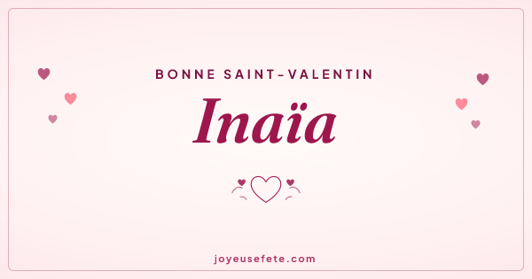 Image « Bonne Saint-Valentin Inaïa » au format large