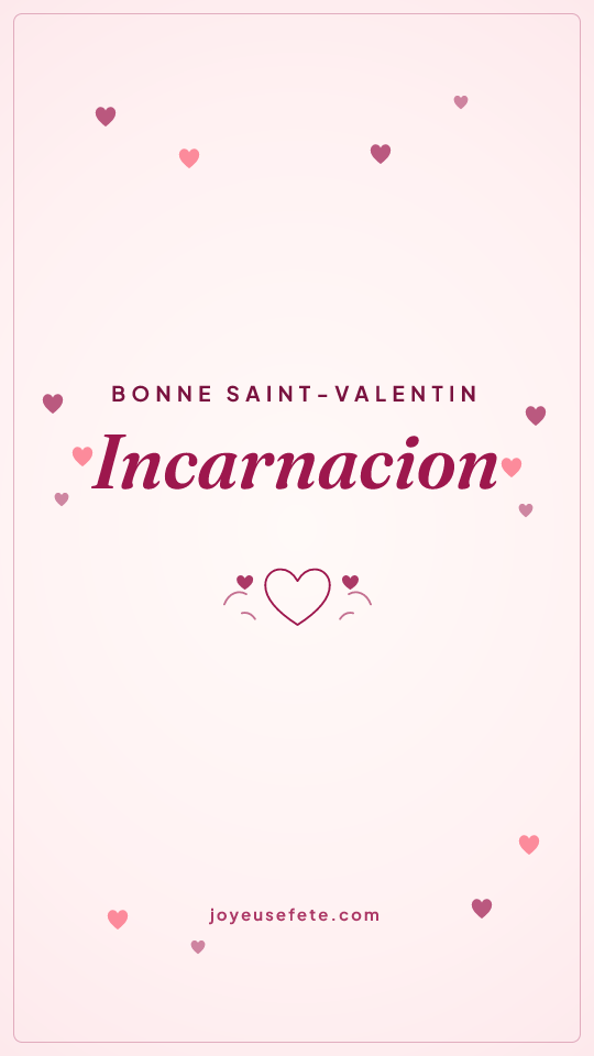 Image « Bonne Saint-Valentin Incarnacion » au format story