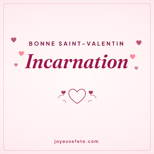 Image carrée « Bonne Saint-Valentin Incarnation » pour WhatsApp
