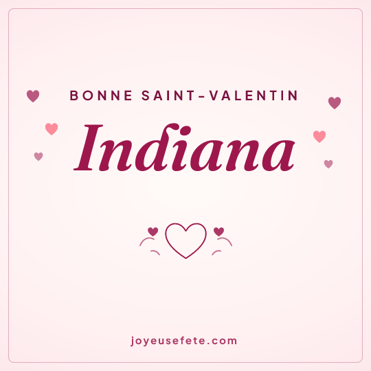 Image carrée « Bonne Saint-Valentin Indiana » pour WhatsApp
