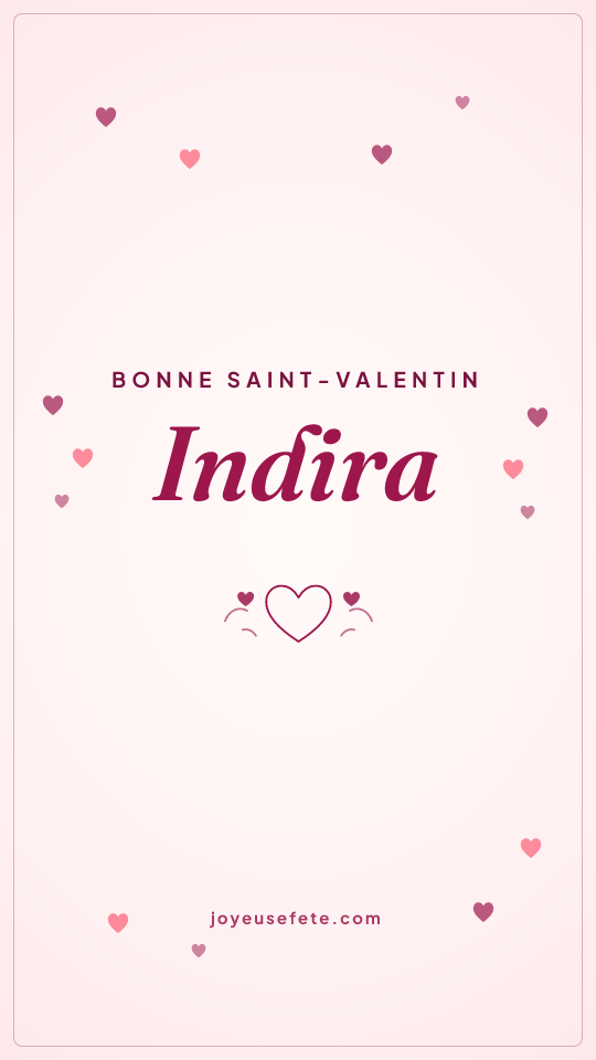Image « Bonne Saint-Valentin Indira » au format story