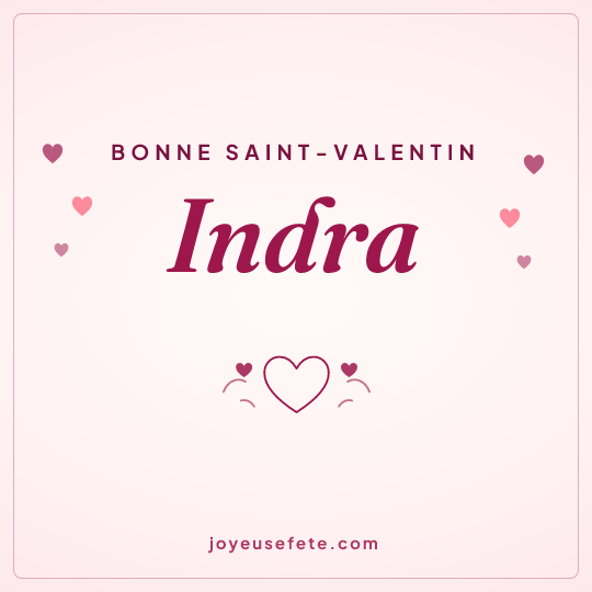 Image carrée « Bonne Saint-Valentin Indra » pour WhatsApp