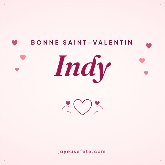 Image carrée « Bonne Saint-Valentin Indy » pour WhatsApp
