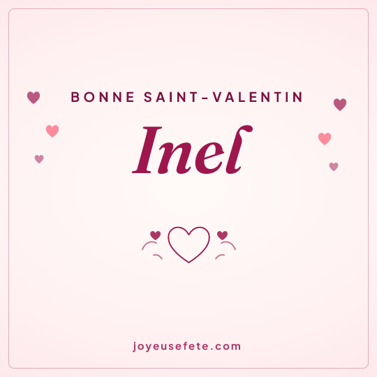 Image carrée « Bonne Saint-Valentin Inel » pour WhatsApp