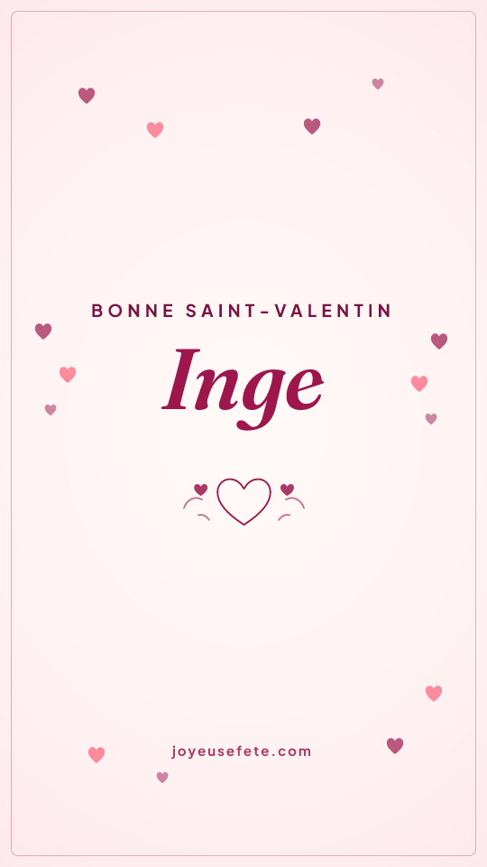 Image « Bonne Saint-Valentin Inge » au format story