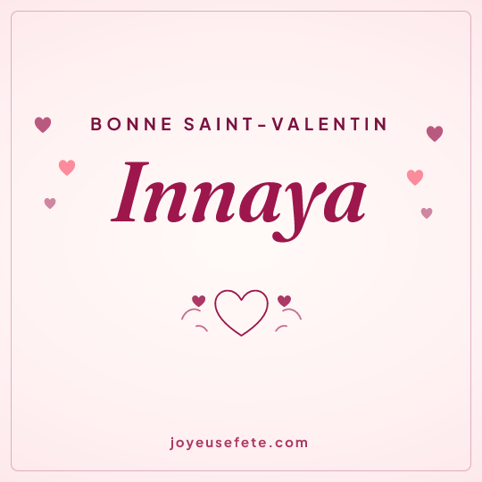 Image carrée « Bonne Saint-Valentin Innaya » pour WhatsApp