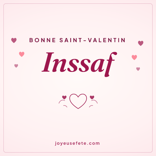 Image carrée « Bonne Saint-Valentin Inssaf » pour WhatsApp